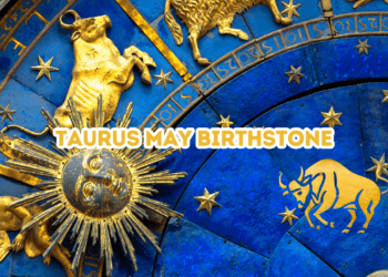 Taurus May Birthstone