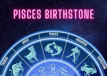Pisces Birthstone